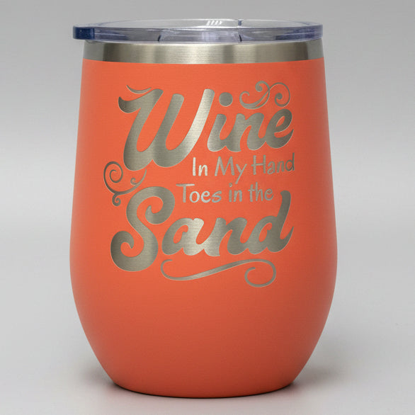 Orange tumbler with 'Wine in my hand, toes in the sand"