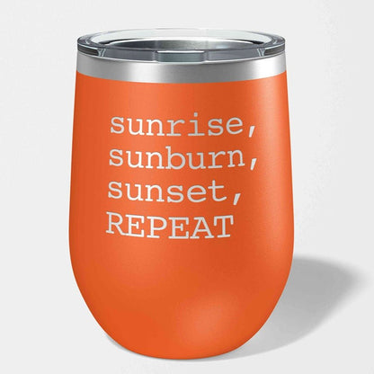 Sunrise, Sunburn, Sunset, Repeat 12 oz. Insulated Stemless Wine Tumbler